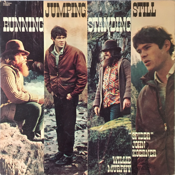 "Spider" John Koerner* & Willie Murphy - Running, Jumping, Standing Still (LP, Album)