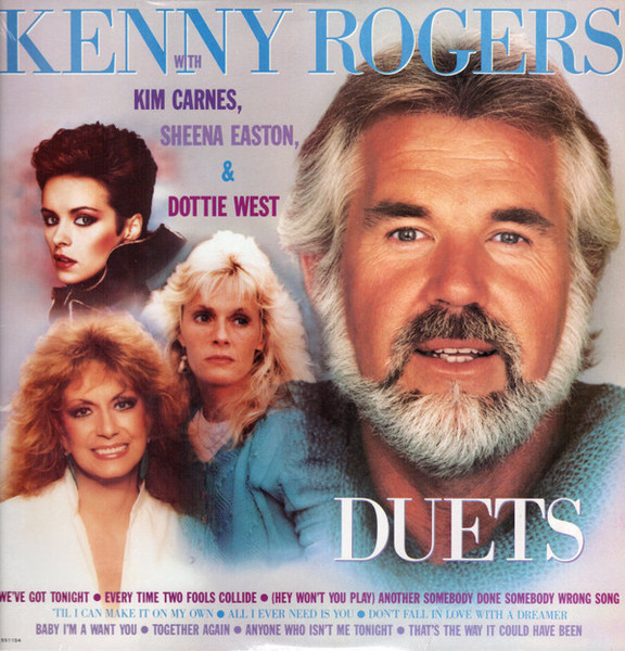 Kenny Rogers With Kim Carnes, Sheena Easton & Dottie West - Duets (LP, Comp, Club, Car)