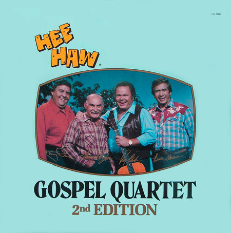 The Hee Haw Gospel Quartet - 2nd Edition (LP)