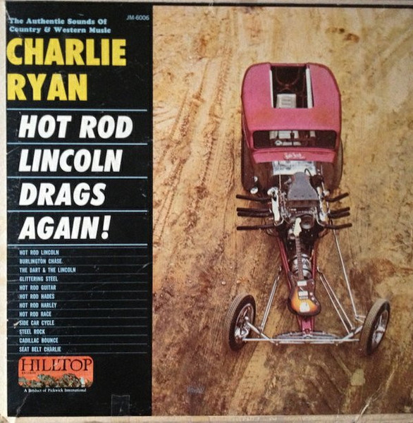 Charlie Ryan (2) - Hot Rod Lincoln Drags Again! (LP, Album, Mono)