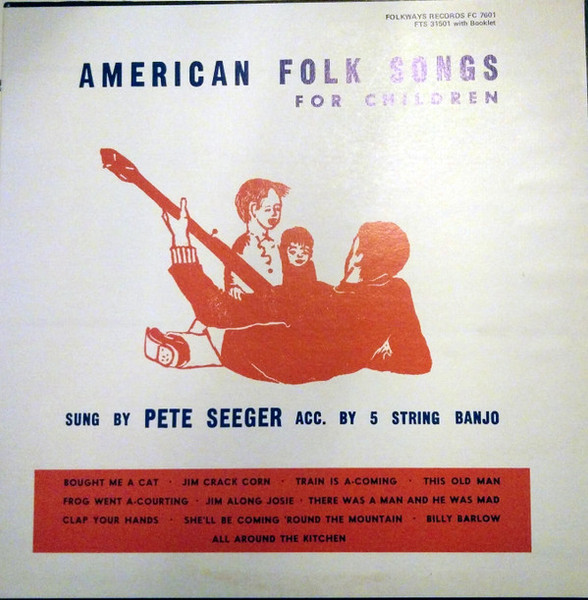 Pete Seeger - American Folk Songs For Children (LP, Album, RP)