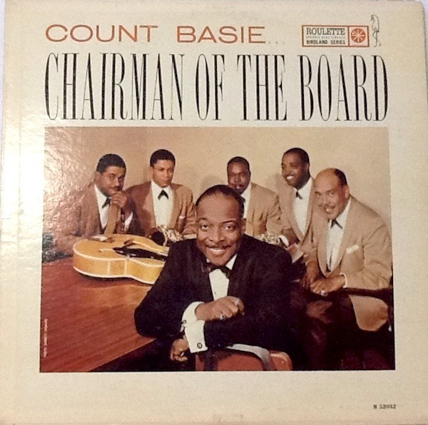Count Basie - Chairman Of The Board (LP, Album, Mono)