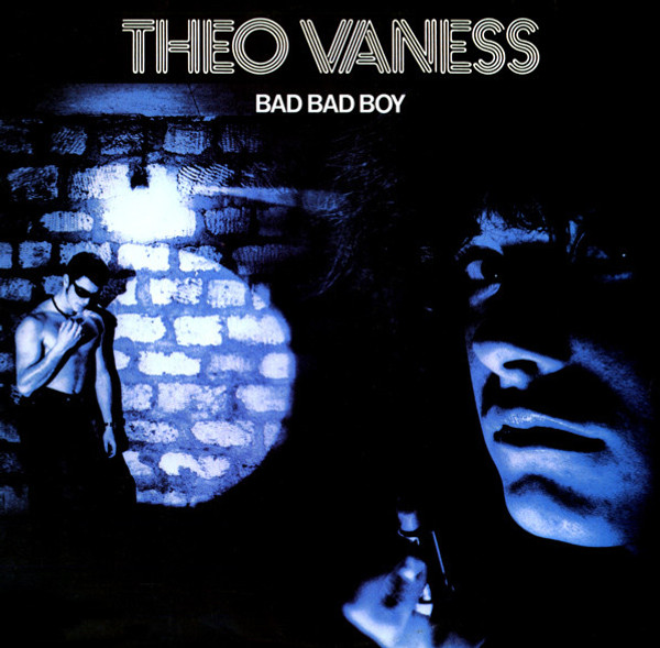 Theo Vaness - Bad Bad Boy (LP, Album)