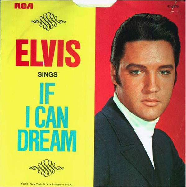 Elvis Presley - If I Can Dream / Edge Of Reality (7", Single)