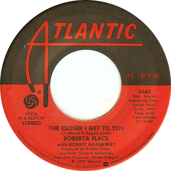 Roberta Flack With Donny Hathaway / Roberta Flack - The Closer I Get To You / Love Is The Healing (7", SP)