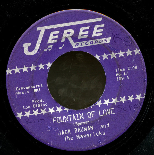 Jack Bauman And The Mavericks - Fountain Of Love / Rose Of Pawnee (7", Single)