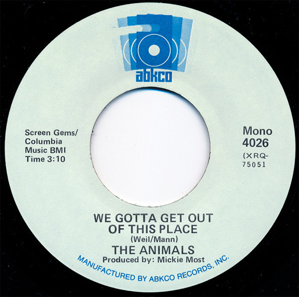 The Animals - We've Gotta Get Out Of This Place (7", Single, Mono)