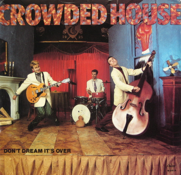 Crowded House - Don't Dream It's Over (7", Single, Spe)