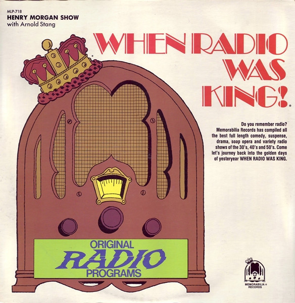 Arnold Stang - When Radio Was King! (Henry Morgan Show With Arnold Stang) (LP)