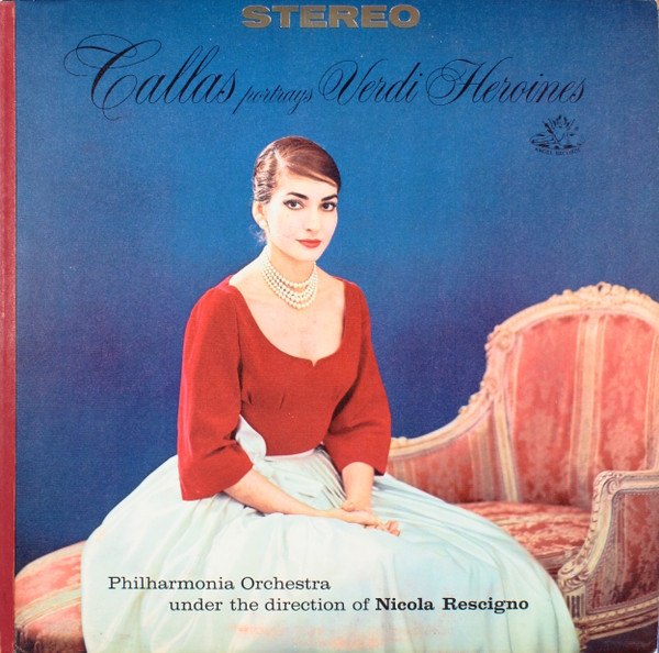 Verdi* - Callas*, Philharmonia Orchestra, Nicola Rescigno - Callas Portrays Verdi Heroines (LP)