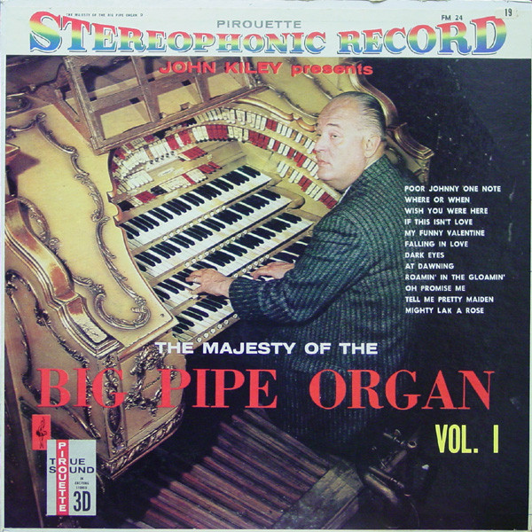 John Kiley - The Majesty Of The Big Pipe Organ Vol. I (LP, Album)