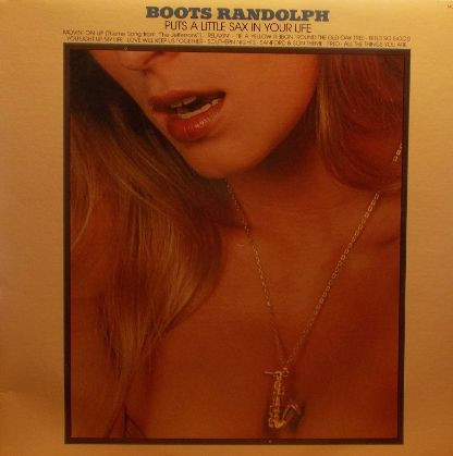 Boots Randolph - Boots Randolph Puts A Little Sax In Your Life (LP, Album)