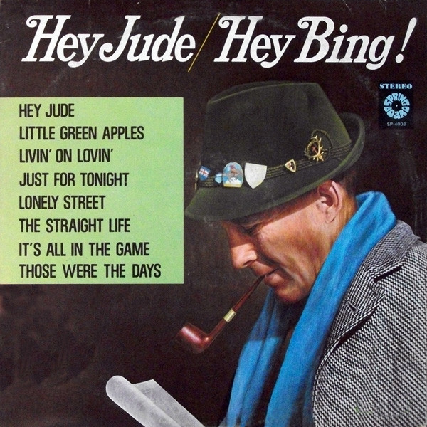 Bing Crosby With The Jimmy Bowen Orchestra And Chorus* - Hey Jude / Hey Bing! (LP, Album, RE)