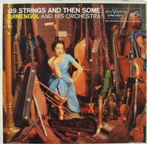 Armengol And His Orchestra* - 29 Strings And Then Some (LP, Mono)