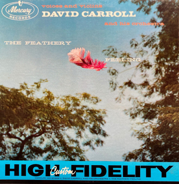 David Carroll And His Orchestra* - The Feathery Feeling (LP, Mono)