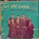 Statesmen Quartet* With Hovie Lister - Get Away Jordan (LP)