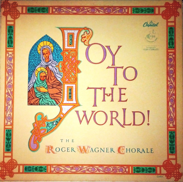 The Roger Wagner Chorale - Joy To The World (LP, Album, Mono)
