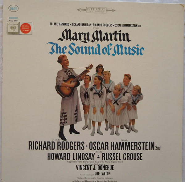 Leland Hayward, Richard Halliday, Richard Rodgers, Oscar Hammerstein 2nd* Present Mary Martin - The Sound Of Music (Original Broadway Cast) (LP, Album, RE, Lab)