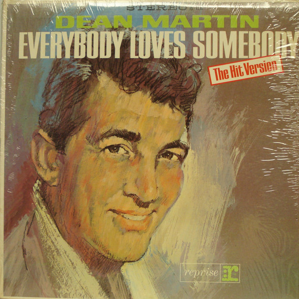 Dean Martin - Everybody Loves Somebody - Reprise Records - RS-6130 - LP, Album, Pit 2192602010