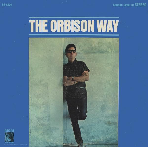 Roy Orbison - The Orbison Way - MGM Records, MGM Records - SE-4322, E/SE-4322 - LP, Album 2187811526