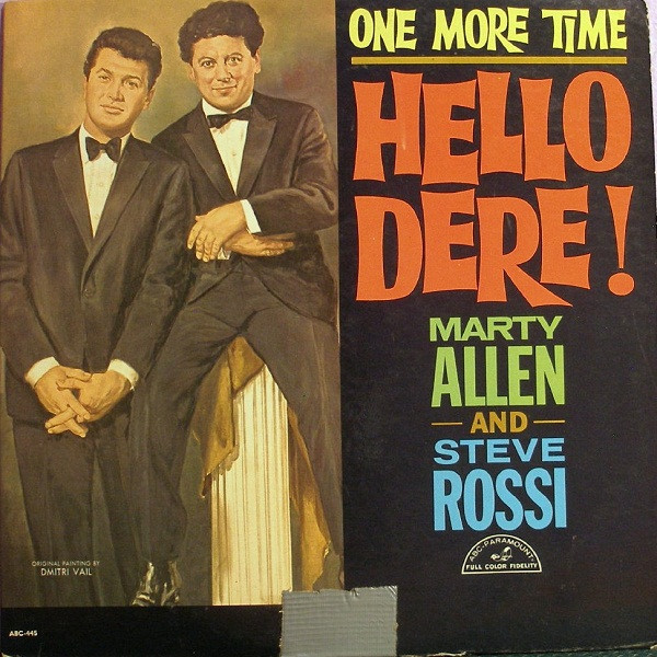 Marty Allen And Steve Rossi (3) - One More Time, Hello Dere! - ABC-Paramount - ABC-445 - LP 2195061200