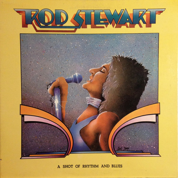 Rod Stewart - A Shot Of Rhythm And Blues - Private Stock - PS 2021 - LP, Comp, Ter 2187482918