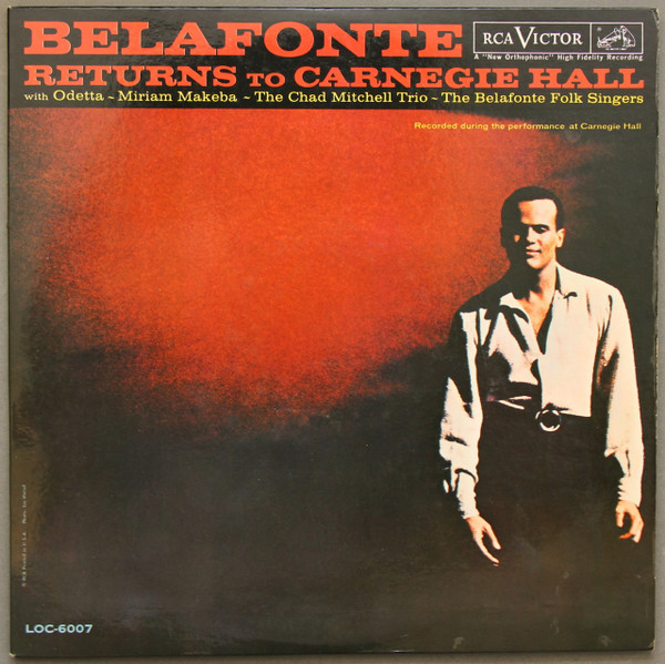 Harry Belafonte With Odetta, Miriam Makeba, The Chad Mitchell Trio And The Belafonte Folk Singers Conducted By Robert DeCormier - Belafonte Returns To Carnegie Hall - RCA Victor, RCA Victor - LOC-6007, LOC-6007 (2) - 2xLP, Album, Mono, Roc 2167439117