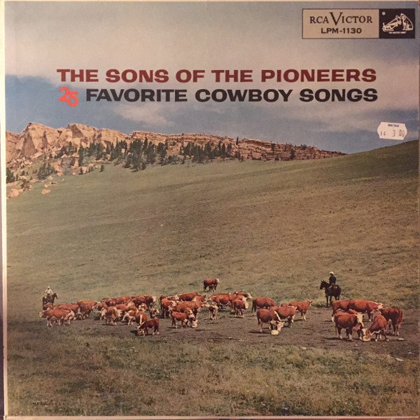 The Sons Of The Pioneers - 25 Favorite Cowboy Songs - RCA Victor - LPM 1130 - LP, Mono 2175108677