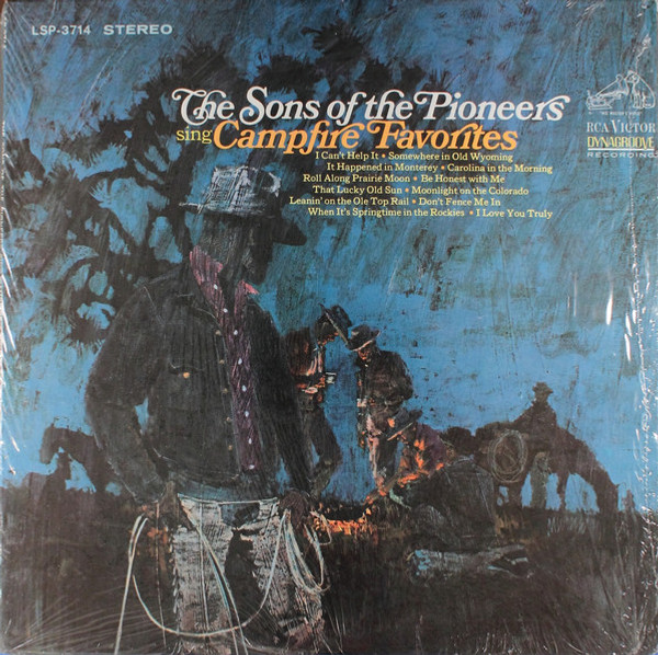 The Sons Of The Pioneers - The Sons Of The Pioneers Sing Campfire Favorites - RCA Victor, RCA Victor - LSP-3714, LSP 3714 - LP 2175110864