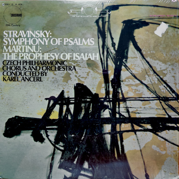 Igor Stravinsky / Bohuslav Martin≈Ø - Czech Philharmonic Chorus And The Czech Philharmonic Orchestra, Karel Anƒçerl - Symphony Of Psalms / The Prophecy Of Isiah - Crossroads (3) - 22 16 0214 - LP, Album 2189333135