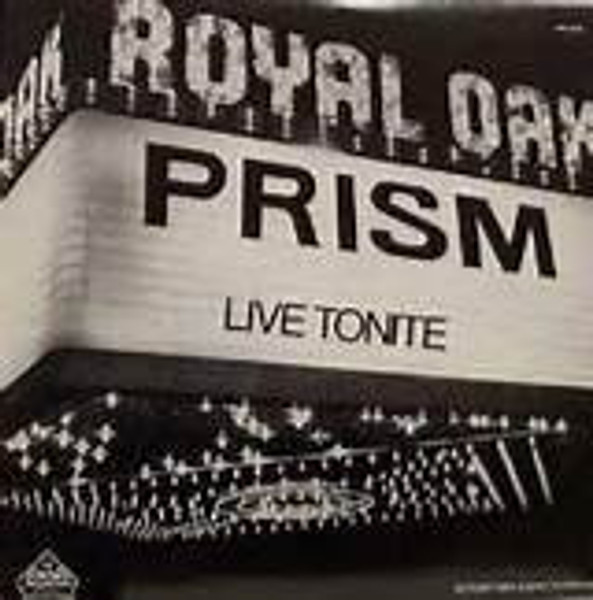 Prism (7) - Prism Live Tonite At Detroit's Royal Oak - Ariola Records America - PRO-50034 - LP, Album, Ltd, Promo, Blu 2210091892