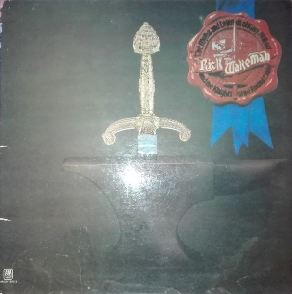 Rick Wakeman - The Myths And Legends Of King Arthur And The Knights Of The Round Table - A&M Records - 64515-AMLH - LP, Album, RE, Gat 2170237472