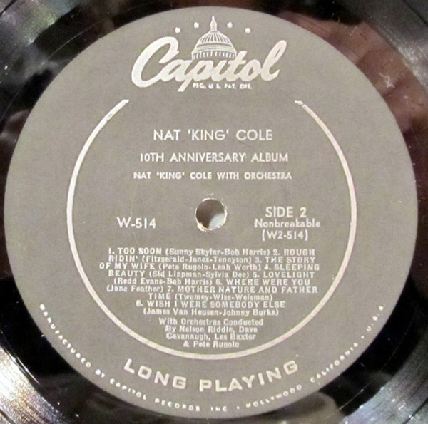 Nat King Cole - 10th Anniversary Album - Capitol Records, Capitol Records - W 514, W-514 - LP, Album, Mono 2188719887