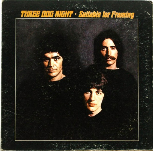 Three Dog Night - Suitable For Framing (LP, Album, Gat)