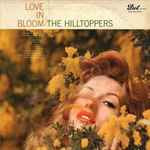 The Hilltoppers - Love In Bloom (LP, Album)