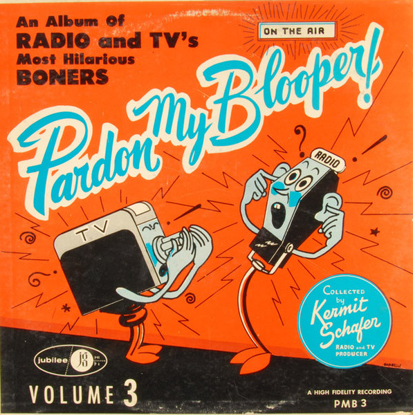Kermit Schafer - Pardon My Blooper! Volume 3 (LP)