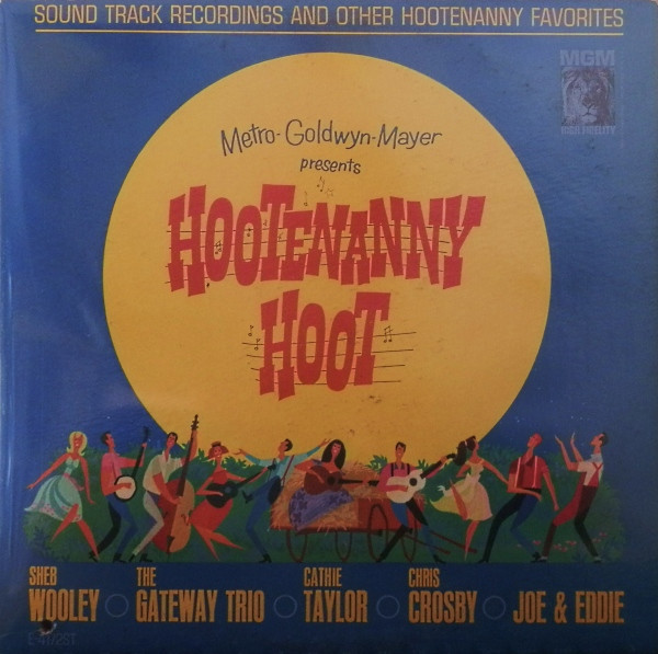 Various - Hootenanny Hoot - Sound Track Recordings And Other Hootenanny Favorites (LP, Album, Mono)