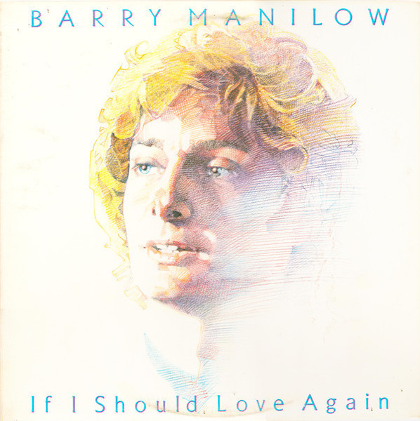Barry Manilow - If I Should Love Again - Arista - AL 9573 - LP, Album 2233771003
