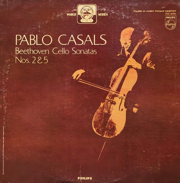 Ludwig van Beethoven, Pablo Casals - Beethoven Cello Sonatas Nos 2 & 5 - Philips - PHC 9099 - LP, Album 2223936001