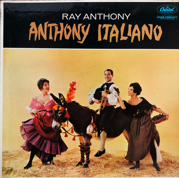 Ray Anthony & His Orchestra - Anthony Italiano - Capitol Records, Capitol Records, Capitol Records - T-1149, T 1149, T1149 - LP, Album, Mono 2228796856
