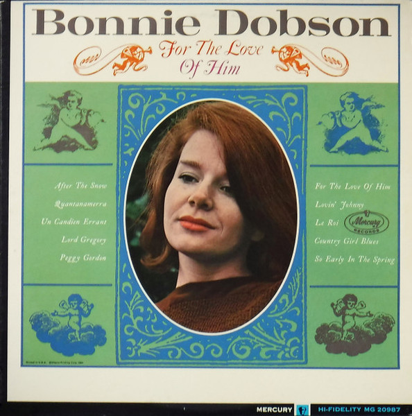 Bonnie Dobson - For The Love Of Him - Mercury, Mercury - MG-20987, MG 20987 - LP, Album, Mono 2237174407
