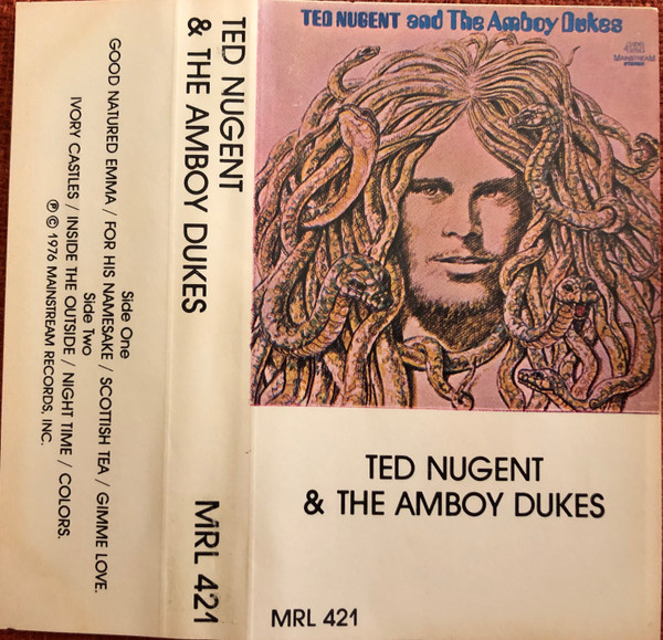 Ted Nugent And The Amboy Dukes - Ted Nugent And The Amboy Dukes - Mainstream Records - MRL 421 - Cass, Comp 2242662562