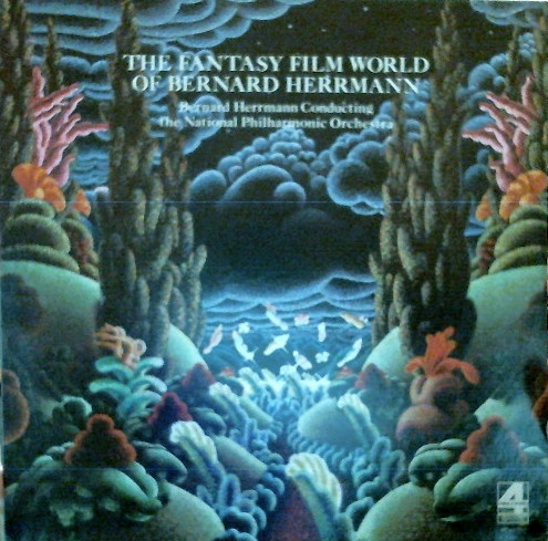 Bernard Herrmann Conducting The National Philharmonic Orchestra* - The Fantasy Film World Of Bernard Herrmann (LP, Album)