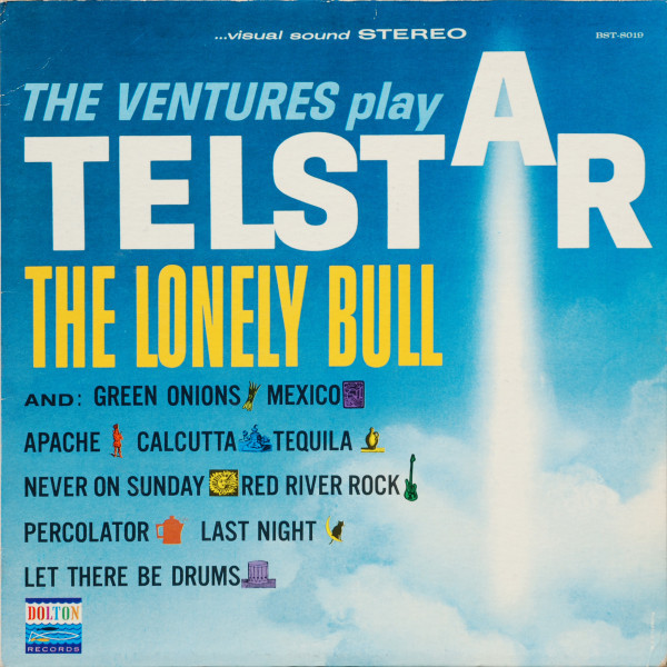 The Ventures - The Ventures Play Telstar, The Lonely Bull - Dolton Records - BST-8019 - LP, Album, Hol 2237256574