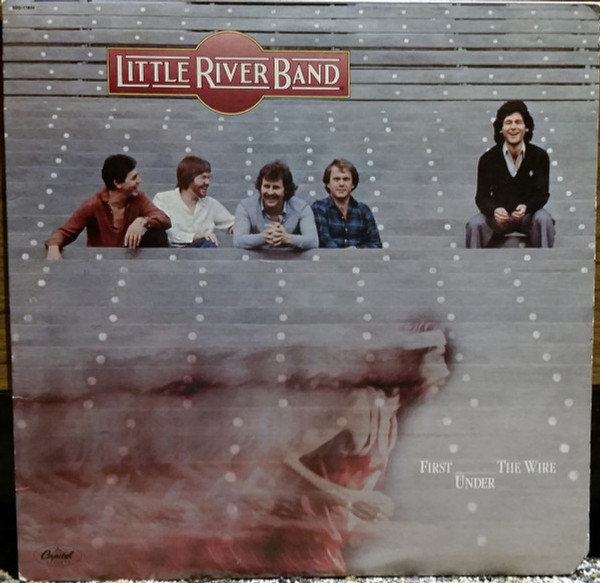 Little River Band - First Under The Wire - Capitol Records - SOO-11954 - LP, Album, Los 2223802243