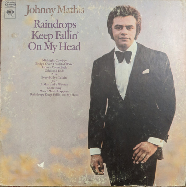 Johnny Mathis - Raindrops Keep Fallin' On My Head - Columbia - CS 1005 - LP, Album, Pit 2308905604