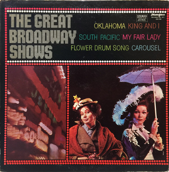 Various - The Great Broadway Shows - Masterpiece Records Inc. - CG-104 - LP, Album, Comp 2367558364