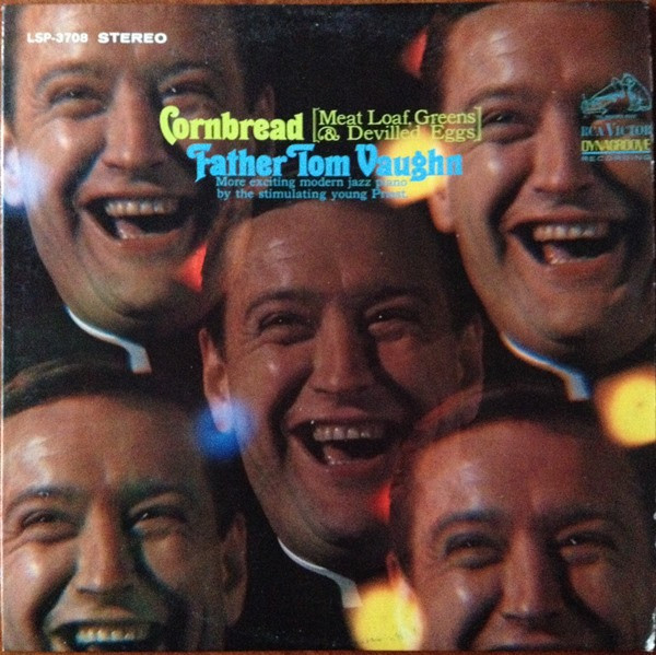 Father Tom Vaughn - Cornbread (Meat Loaf, Greens And Devilled Eggs) - RCA Victor - LSP-3708 - LP 2370220864