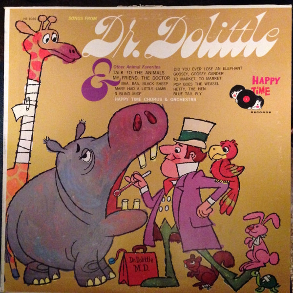 Happy Time Chorus & Orchestra - Songs From Dr. Dolittle And Other Animal Favorites - Happy Time Records - HT-1046 - LP, Album 2377806547