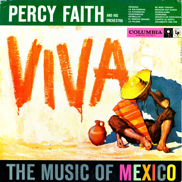 Percy Faith & His Orchestra - Viva! The Music Of Mexico - Columbia - CL 1075 - LP, Album, Mono 2386546039